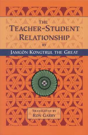 The Teacher-Student Relationship de Kon-Sprul