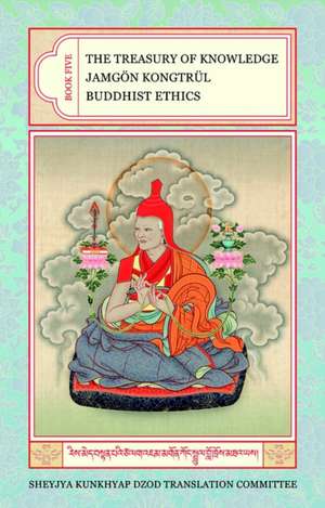 Buddhist Ethics de Jamgon Kongtrul Lodro Taye