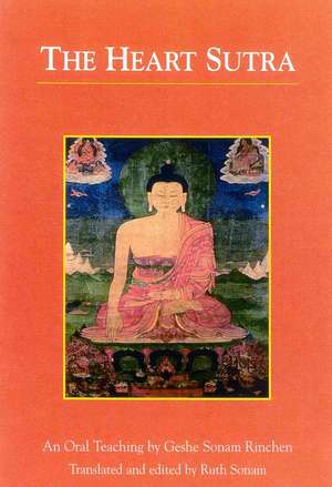 The Heart Sutra: The Tibetan Seven-Point Mind Training de Geshe Sonam Rinchen