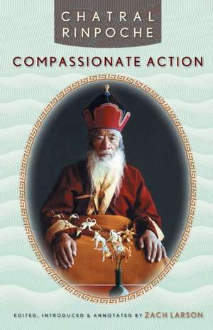 Compassionate Action de Chatral Rinpoche