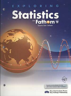 Exploring Statistics with Fathom V2 de Key Curriculum Press