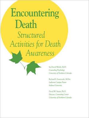 Encountering Death de Ira David Welch