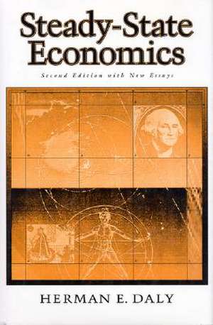 Steady-State Economics: Second Edition With New Essays de Herman E. Daly