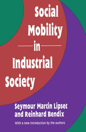 Social Mobility in Industrial Society de Seymour Lipset