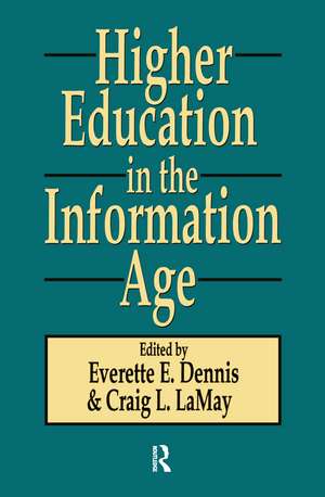 Higher Education in the Information Age de Craig Lamay