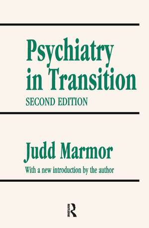 Psychiatry in Transition de Judd Marmor