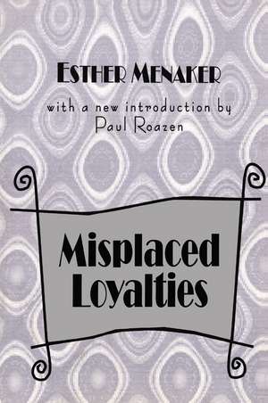 Misplaced Loyalties: History of Ideas de Anselm L. Strauss