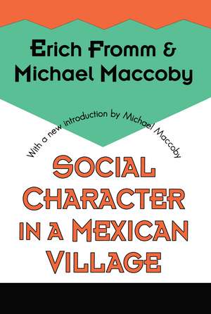 Social Character in a Mexican Village de Michael Maccoby