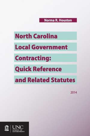 North Carolina Local Government Contracting de Norma R. Houston