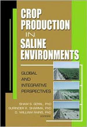 Crop Production in Saline Environments de Rebecca L. Morgan