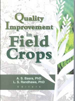 Quality Improvement in Field Crops de Lakhwinder S Randhawa