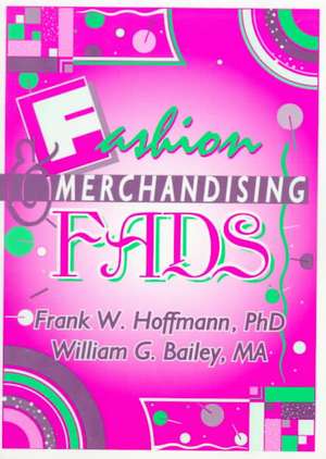 Fashion & Merchandising Fads de Frank Hoffmann