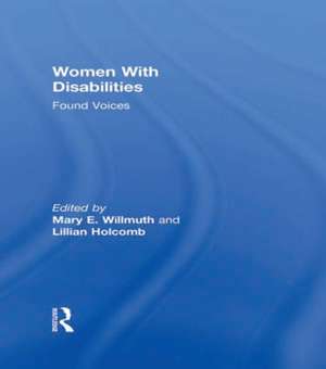 Women With Disabilities: Found Voices de Mary Willmuth