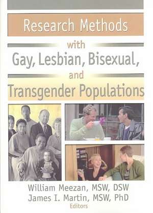 Research Methods with Gay, Lesbian, Bisexual, and Transgender Populations de William Meezan