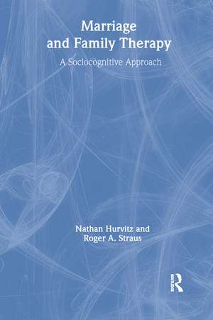 Marriage and Family Therapy: A Sociocognitive Approach de Terry S. Trepper