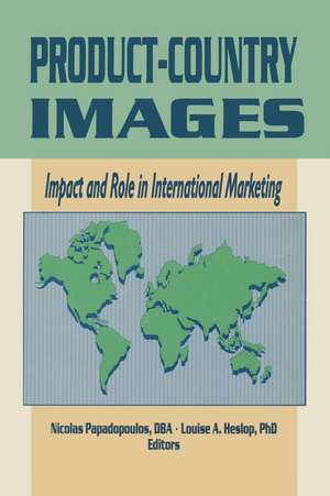 Product-Country Images: Impact and Role in International Marketing de Nicolas Papadopoulos