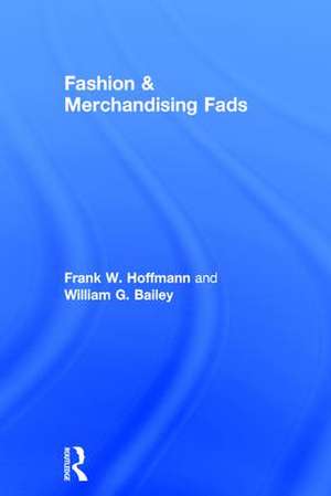 Fashion & Merchandising Fads de Frank Hoffmann