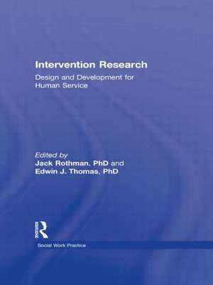 Intervention Research: Design and Development for Human Service de Edwin J. Thomas