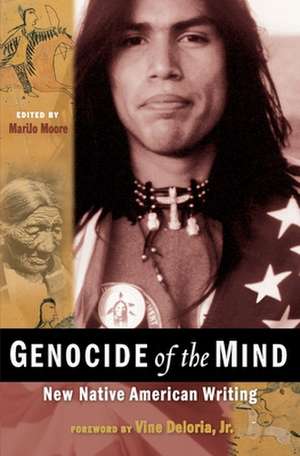 Genocide of the Mind: New Native American Writing de Marijo Moore