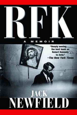 RFK: A Memoir de Jack Newfield