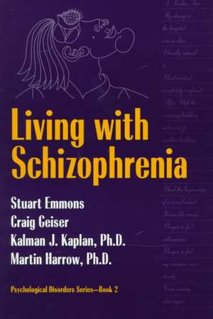 Living With Schizophrenia de Stuart Emmons