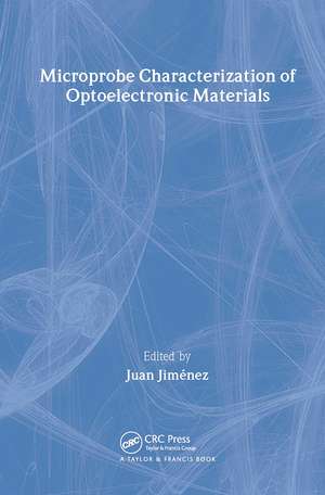 Microprobe Characterization of Optoelectronic Materials de Juan Jimenez