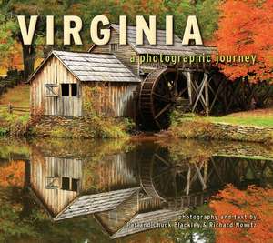 Virginia: A Photographic Journey de Chuck Blackley