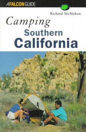 CAMPING SOUTHERN CALIFORNIA de Richard McMahon