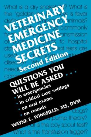 Veterinary Emergency Medicine Secrets de Wayne E. Wingfield