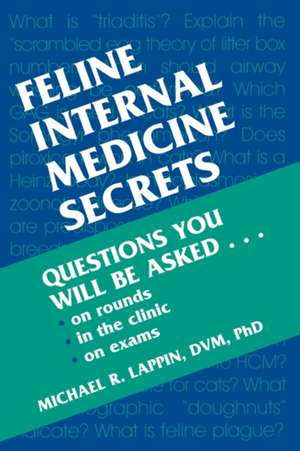 Feline Internal Medicine Secrets de Michael R. Lappin