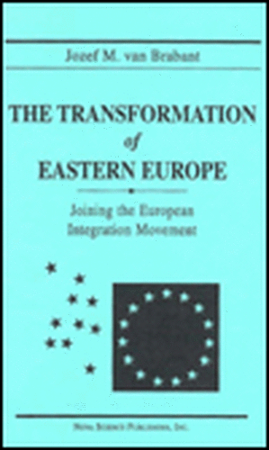 The Transformation of Eastern Europe: Joining the European Integration Movement.