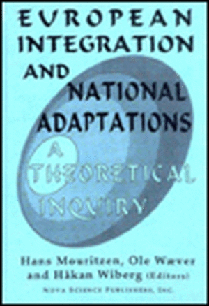 European Intregration & National Adaptations: A Theoretical Inquiry de Hans Mouritzen