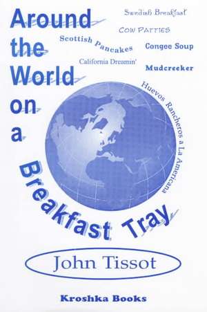 Around the World on a Breakfast Tray de Nova Science Publishers Inc