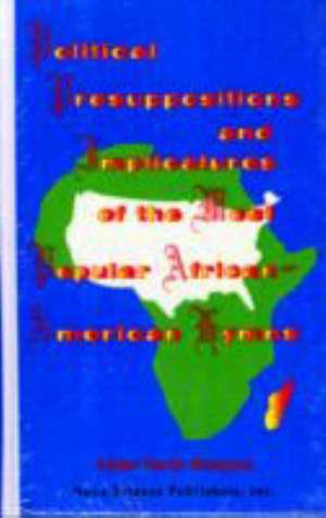 Political Presuppositions & Implicatures of the Most Popular African-American Hymns de Abdul Karim Bangura