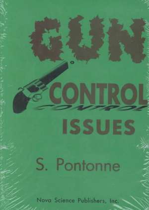 Gun Control Issues de S Pontonne