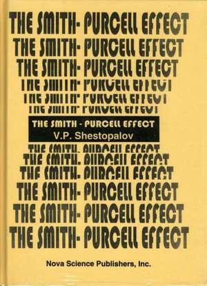 Smith-Parcell Effect de V P Shestopalov