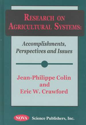 Research on Agricultural Systems Accomplishments, Perspectives & Issues de Jean Philippe Cohn