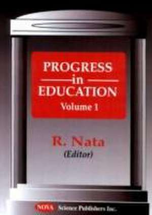 Progress in Education, Volume 1 de R. Nata