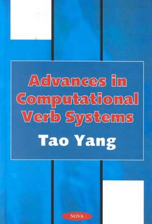 Advances in Computational Verb Systems de Tao Yang