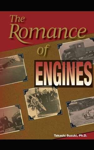 The Romance of Engines de Takashi Suzuki