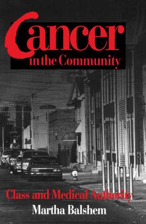 Cancer in the Community: Cancer in the Community de Martha Balshem