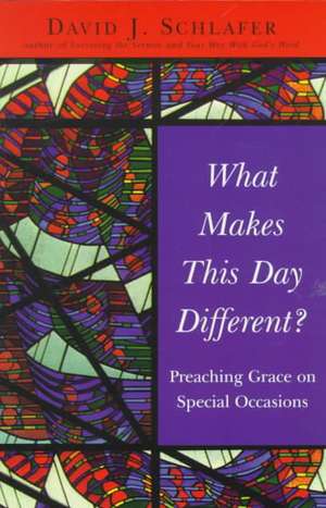 What Makes This Day Different? de David J. Schlafer