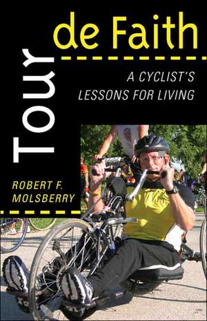 Tour de Faith de Robert F. Molsberry