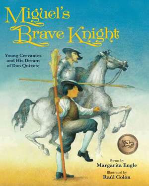 Miguel's Brave Knight de Margarita Engle