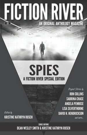 Fiction River Special Edition: Spies de Kristine Kathryn Rusch