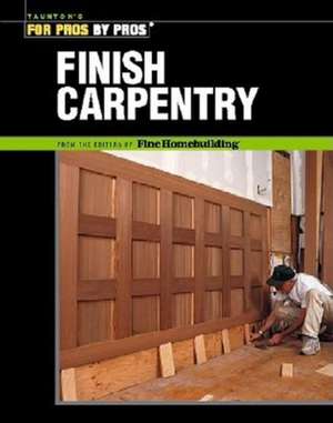 Finish Carpentry de Ted Cushman