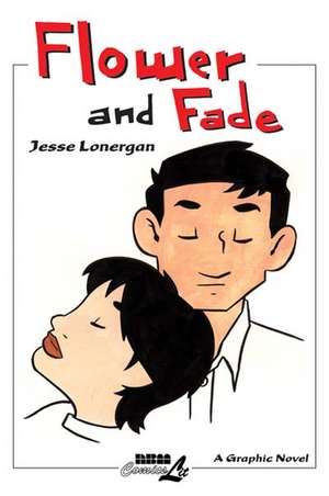 Flower & Fade de Jesse Lonergan