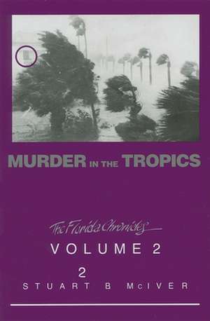 Murder in the Tropics de Stuart B. McIver