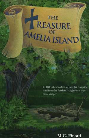 The Treasure of Amelia Island de M C Finotti