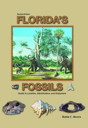 Florida's Fossils de Robin Brown